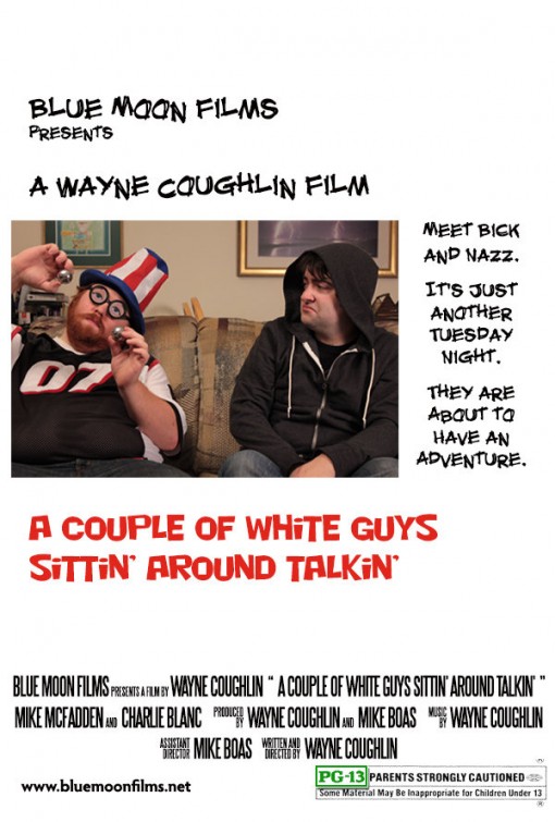 A Couple of White Guys Sittin' Around Talkin' Short Film Poster