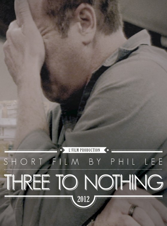 Three to Nothing Short Film Poster