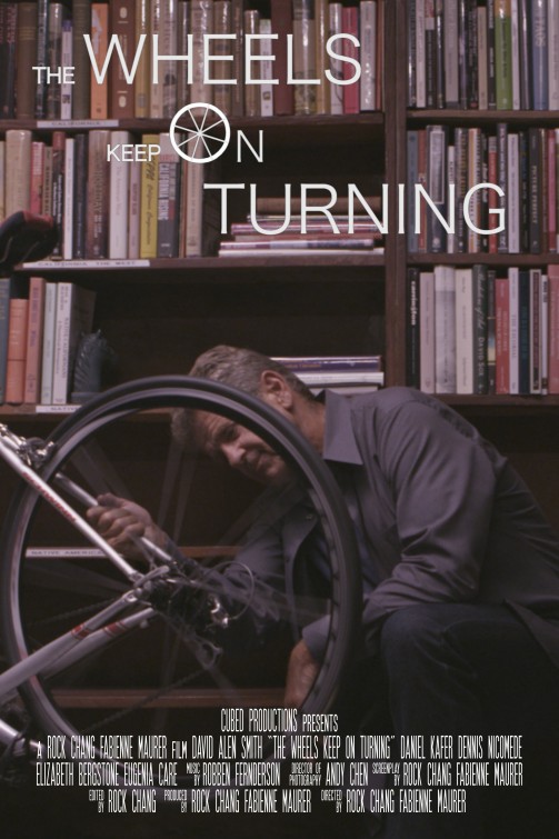The Wheels Keep on Turning Short Film Poster