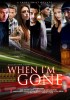 When I'm Gone (2013) Thumbnail