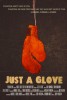 Just a Glove (2014) Thumbnail