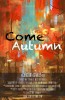 Come Autumn (2017) Thumbnail