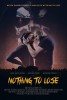 Nothing to Lose (2017) Thumbnail