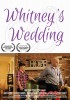 Whitney's Wedding (2017) Thumbnail