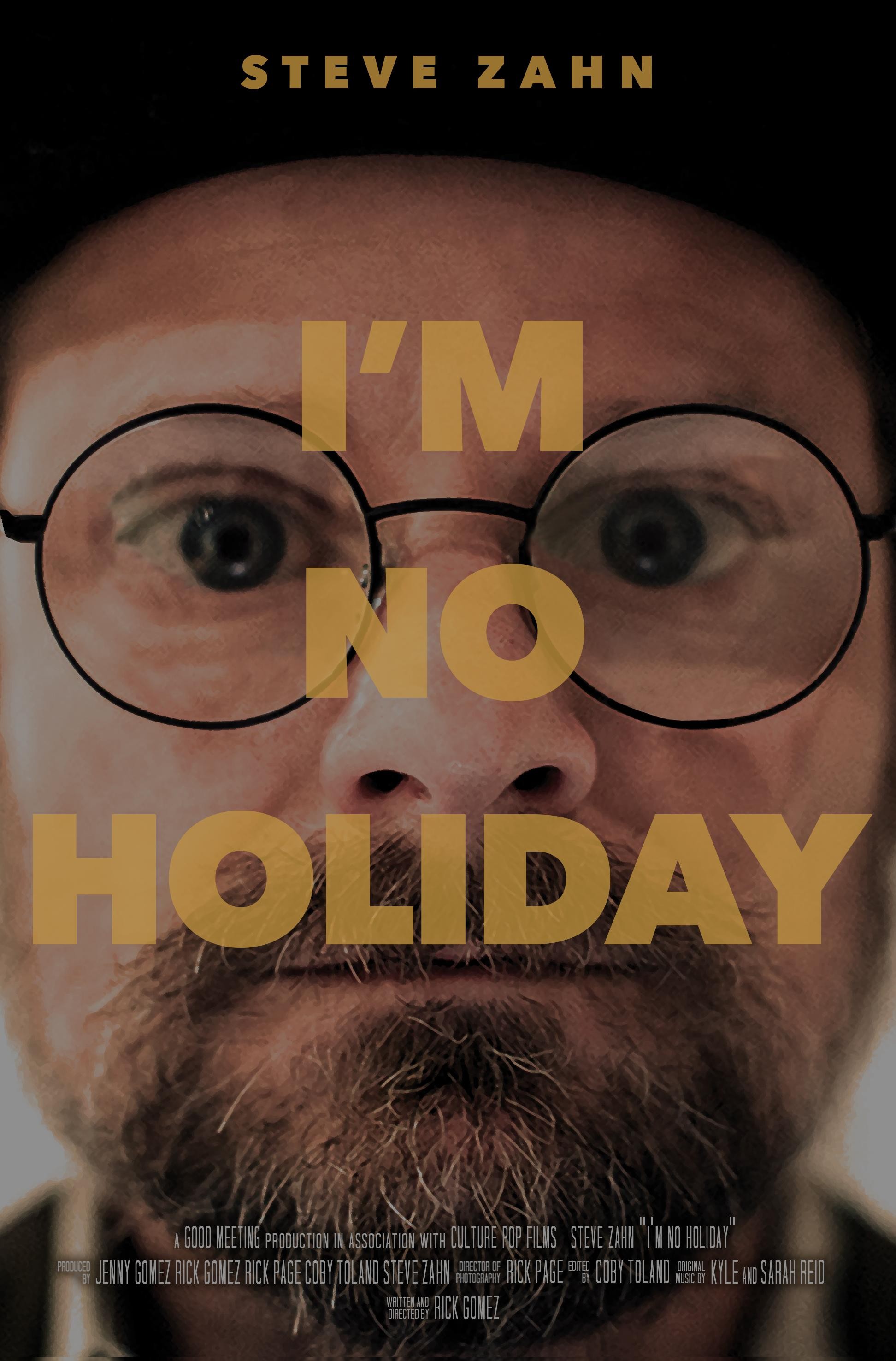 Mega Sized Movie Poster Image for I'm No Holiday