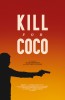 Kill For Coco (2019) Thumbnail