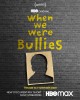 When We Were Bullies (2021) Thumbnail