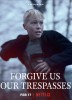 Forgive Us Our Trespasses (2022) Thumbnail