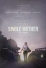Single Mother (2022) Thumbnail
