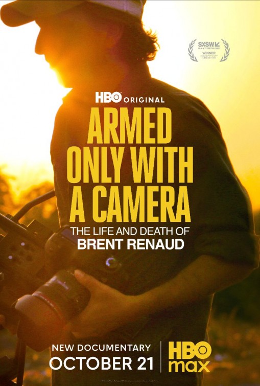 Armed Only with a Camera: The Life and Death of Brent Renaud Short Film Poster