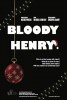 Bloody Henry (2013) Thumbnail