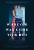 Whoever Was Using This Bed (2015) Thumbnail