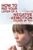 How to Rid Your Lover of a Negative Emotion Caused by You! (2010) Thumbnail
