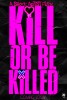 Kill or Be Killed (2022) Thumbnail