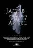 Jacob Wrestling with the Angel (2013) Thumbnail