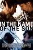 In the Name of the Son (2007) Thumbnail