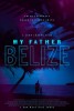 My Father Belize (2019) Thumbnail