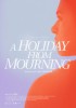 A Holiday from Mourning (2020) Thumbnail