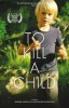 To Kill a Child (2003) Thumbnail