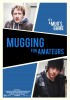 Mugging for Amateurs (2012) Thumbnail