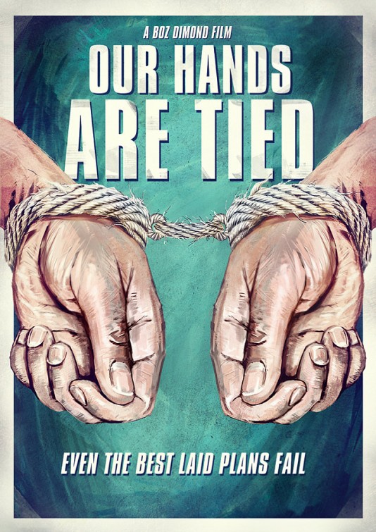 Our Hands Are Tied Short Film Poster