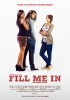 Fill Me In (2013) Thumbnail