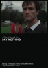 Say Nothing (2013) Thumbnail