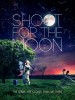 Shoot for the Moon (2014) Thumbnail