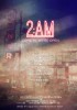 2 A.M (2014) Thumbnail
