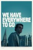 We Have Everywhere to Go (2019) Thumbnail